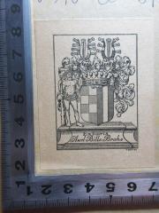 - (Brahe, Axel Bille), Etikett: Exlibris, Wappen, Name, Abbildung; 'Ex libris
Axel Bille Brahe'. 