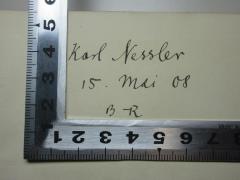 - (Nessler, Karl), Von Hand: Autogramm, Initiale, Datum; 'Karl Nessler
15. Mai 08
B-R'. 