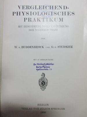 10 S 76 : Vergleichend-physiologisches Praktikum : mit besonderer Berücksichtigung der niederen Tiere (1936)
