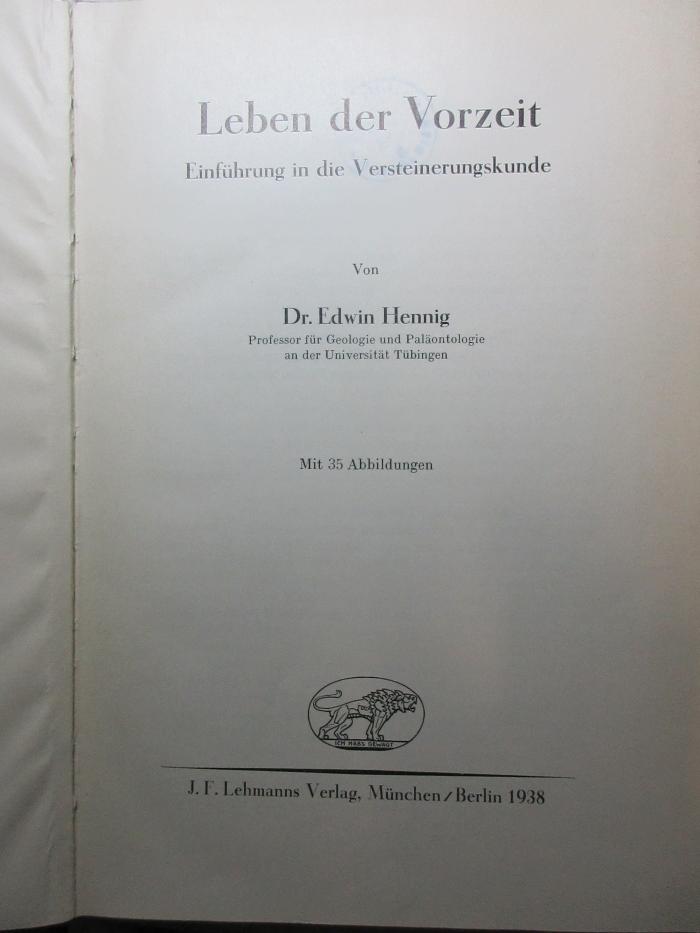 10 S 107 : Leben der Vorzeit : Einführung in die Versteinerungskunde (1938)