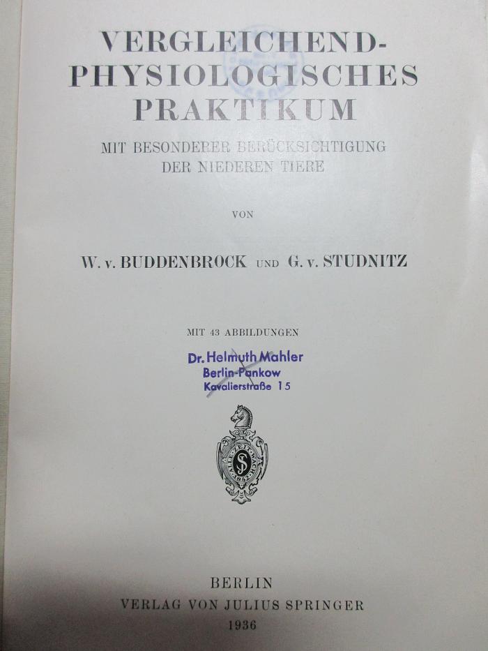 10 S 76 : Vergleichend-physiologisches Praktikum : mit besonderer Berücksichtigung der niederen Tiere (1936)