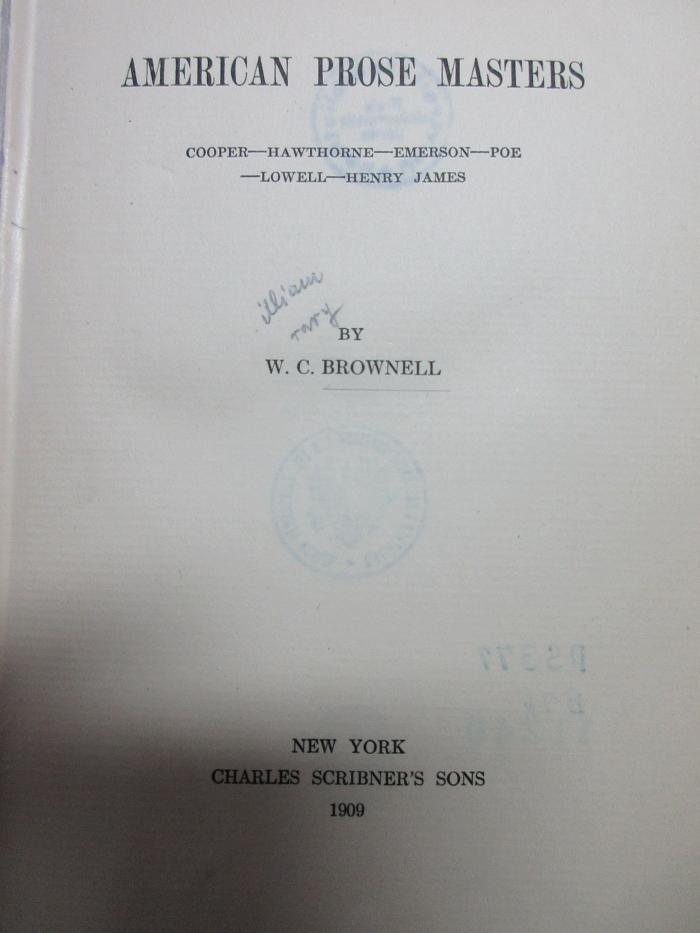 
10 M 256 : American Prose Masters : Cooper, Hawthorne, Emerson, Poe, Lowell, Henry James (1909)