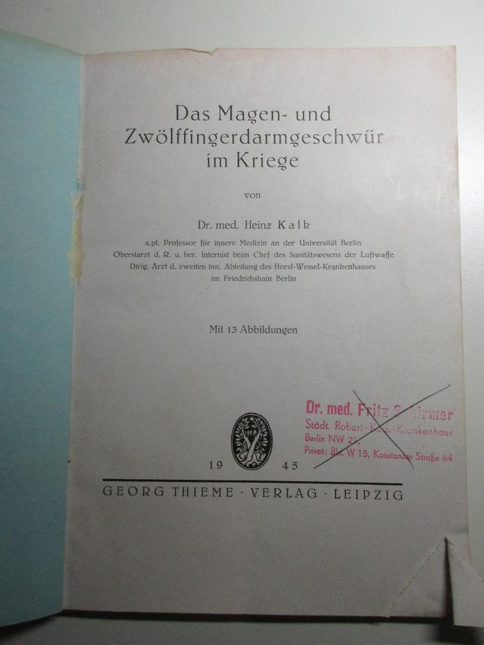 
10 R 49 : Das Magen- und Zwölffingerdarmgeschwür im Kriege (1945)