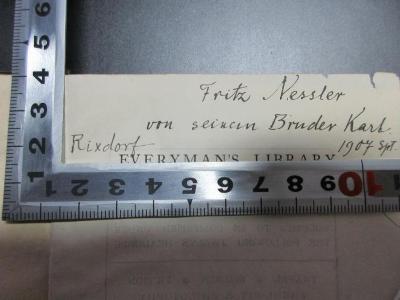 - (Nessler, Karl;Nessler, Fritz), Von Hand: Name, Autogramm, Ortsangabe, Datum, Widmung, Notiz; 'Fritz Nessler
von seinem Bruder Karl.
Rixdorf 1907 S[?]'. ;
10 M 273 : Tragedies (1906)