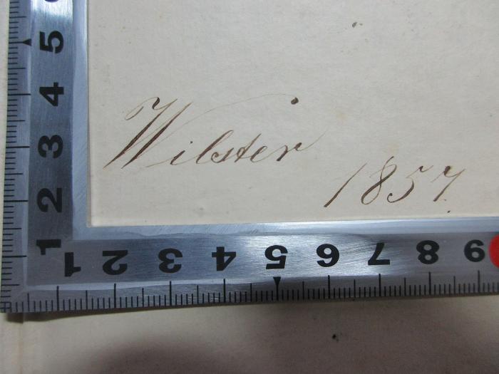 -, Von Hand: Autogramm, Datum; 'Wilster 1857.';
10 M 280&lt;10&gt;-1 : Englisch - deutsch (1801)