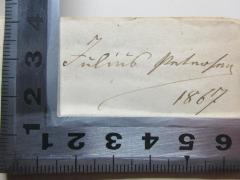 - (Petersen, Julius), Von Hand: Autogramm, Datum; 'Julius Petersen[?]
1867'. 