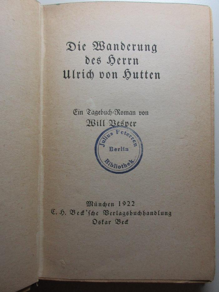 10 X 164 : Die Wanderung des Herrn Ulrich von Hutten : Ein Tagebuch-Roman (1922)