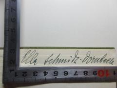 - (Schmitz-Dornbeck, Ella), Von Hand: Autogramm; 'Ella Schmitz-Dornbeck'. 
