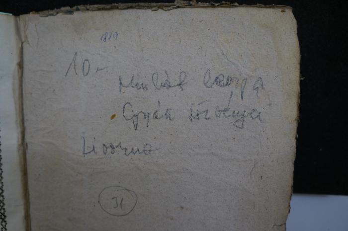 Asch7034 : ספר מחנה לויה (1819);- (unbekannt), Von Hand: Ortsangabe, Datum, Notiz, Nummer; '1819
10 -
Minhal leviya
[...]
Livorno
31'. 