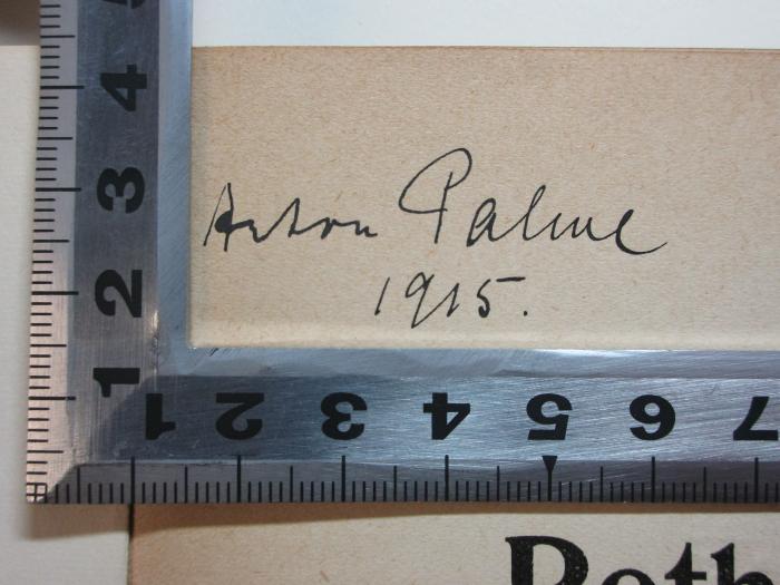 - (Palme, Anton), Von Hand: Autogramm, Datum; 'Anton Palme
1915.'. ;2 C 12 : Österreichisch-ungarisches Rotbuch : Diplomatische Aktenstücke betreffend die Beziehungen Österreich-Ungarns zu Italien in der Zeit vom 20. Juli 1914 bis 23. Mai 1915 (1915)
