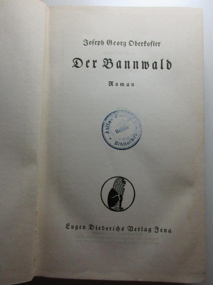10 X 171&lt;51&gt; : Der Bannwald : Roman (1940)