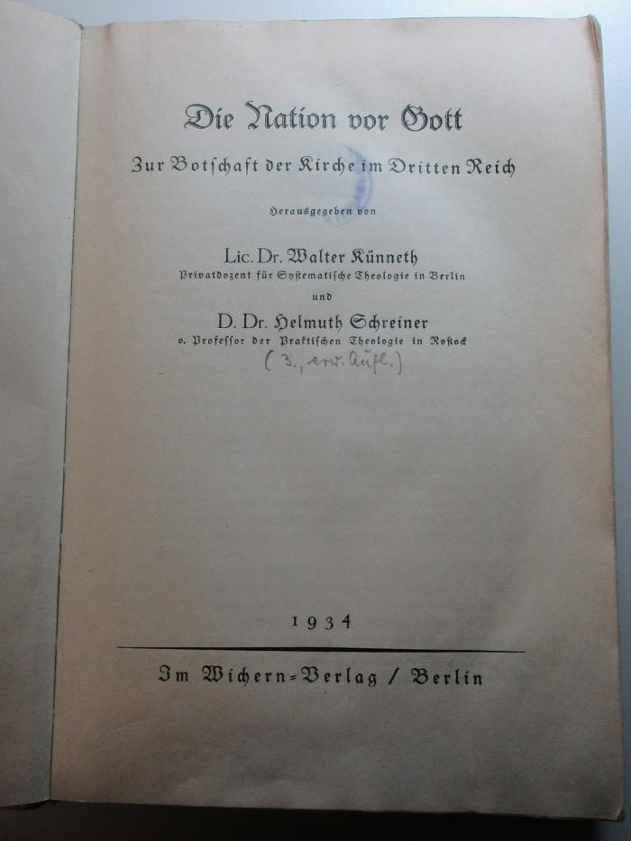 2 B 42&lt;3&gt; : Die Nation vor Gott : zur Botschaft der Kirche im Dritten Reich (1934)
