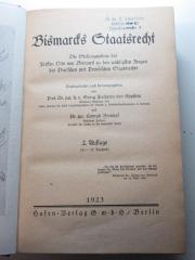 2 C 229&lt;2&gt; : Staatsrecht : Die Stellungnahme des Fürsten Otto von Bismarck zu den wichtigsten Fragen des Deutschen und Preußischen Staatsrechts (1923)