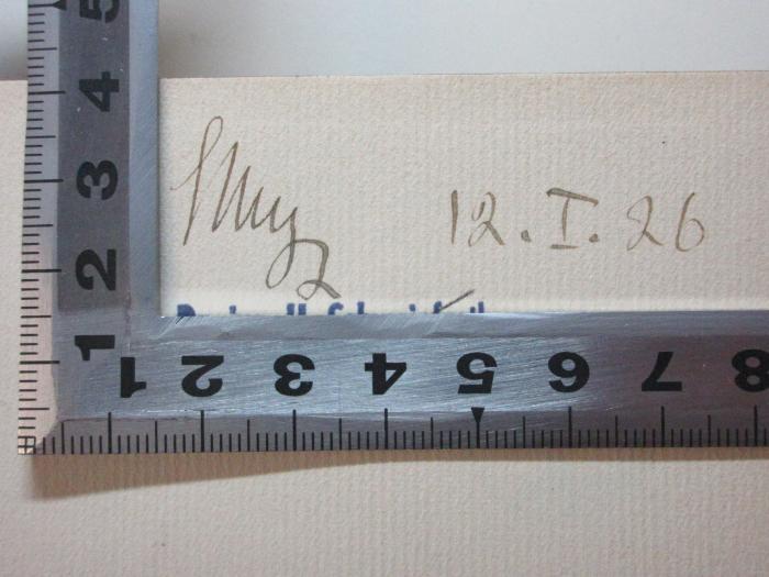 2 C 229&lt;2&gt; : Staatsrecht : Die Stellungnahme des Fürsten Otto von Bismarck zu den wichtigsten Fragen des Deutschen und Preußischen Staatsrechts (1923);-, Von Hand: Datum, Notiz; '[?] 12. I. 26'