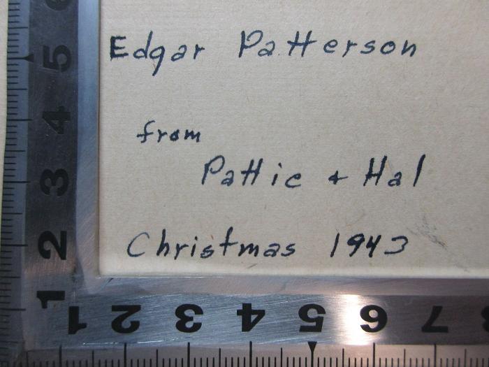 - (Patterson, Edgar), Von Hand: Autogramm, Name, Datum, Widmung; 'Edgar Patterson
from
Pattie + Hal
Christmas 1943'. ;1 R 30 : Burma Surgeon (1943)