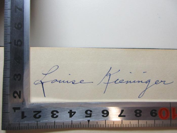 - (Kieninger, Louise), Von Hand: Autogramm; 'Louise Kieninger'. ;1 R 29 : A general history of nursing (1933)