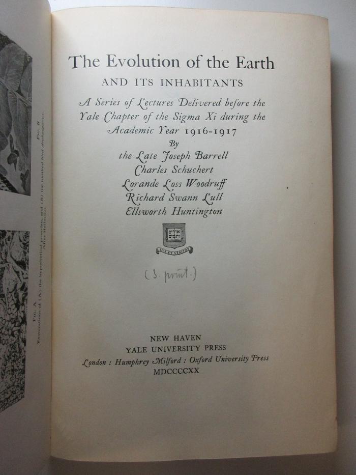 1 S 105&lt;3&gt; : The evolution of the earth and its inhabitants : a series of lectures delivered before the Yale chapter of the Sigma Xi during the academic year 1916 - 1917 (1920)
