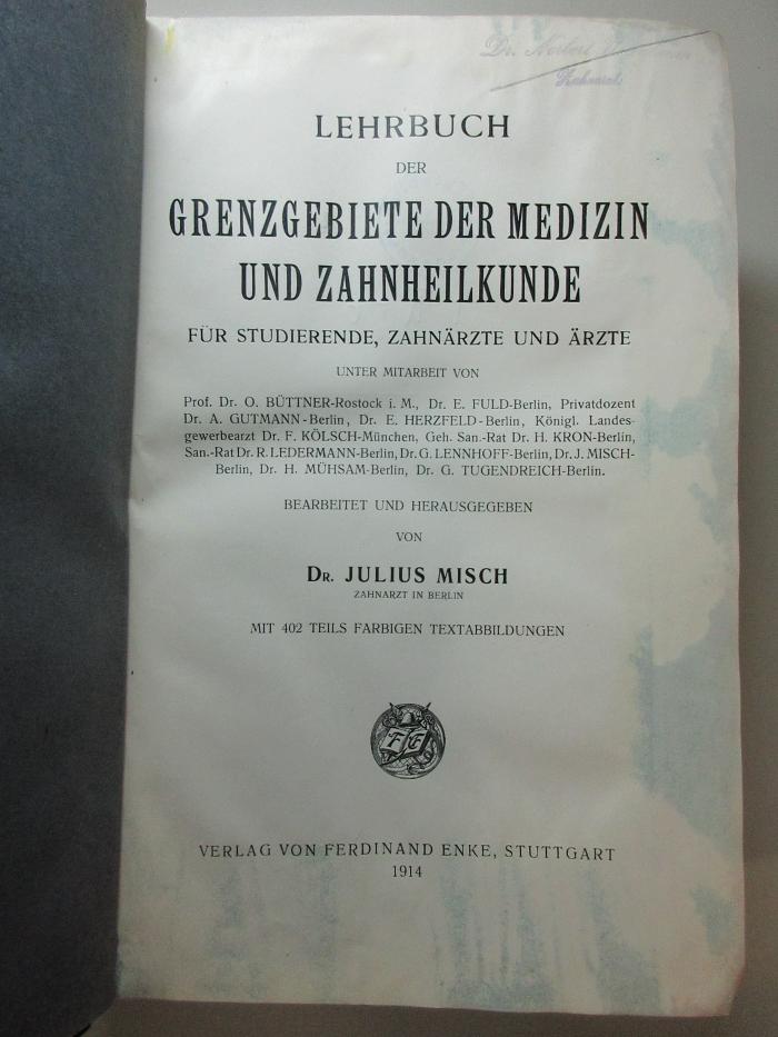 1 R 76 : Lehrbuch der Grenzgebiete der Medizin und Zahnheilkunde für Studierende, Zahnärzte und Ärzte (1914)