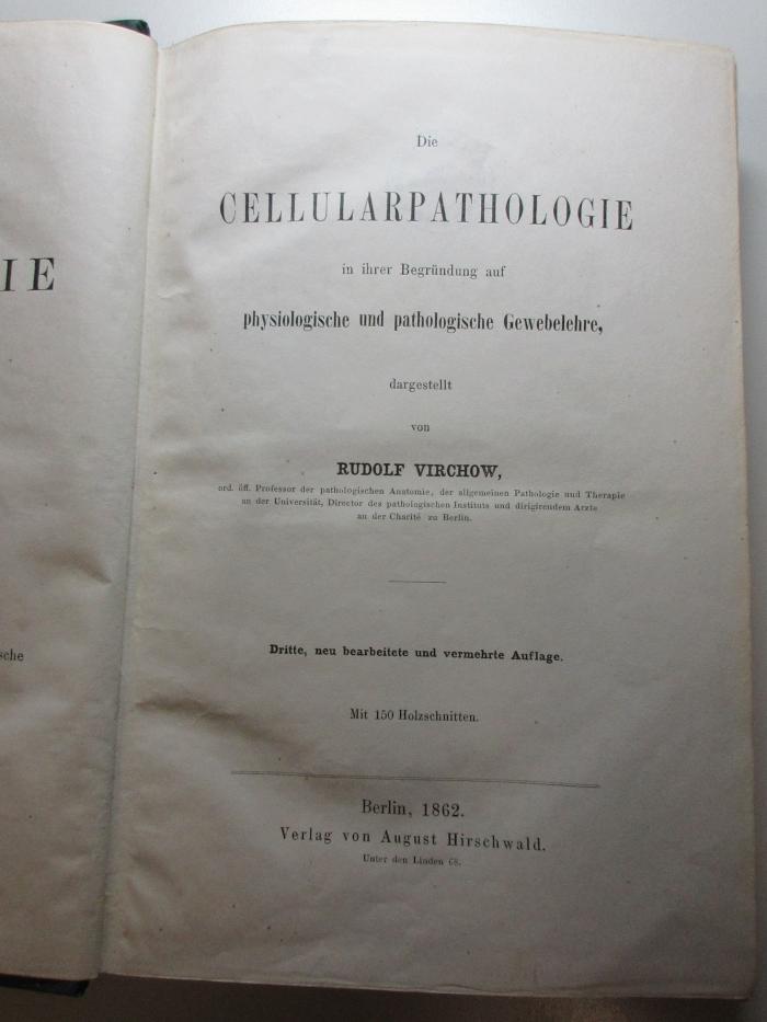 1 R 78&lt;3&gt;-1 : Die Cellularpathologie in ihrer Begründung auf physiologische und pathologische Gewebelehre (1862)