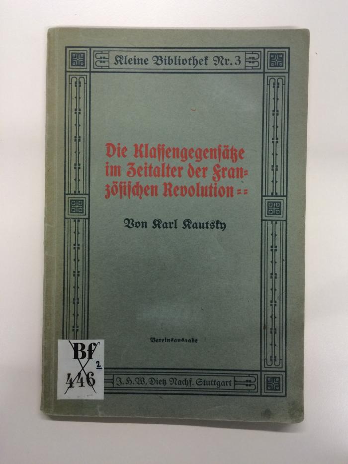 Bf 446 2 (ausgeschieden) : Die Klassengegensätze im Zeitalter der französischen Revolution  (1908)