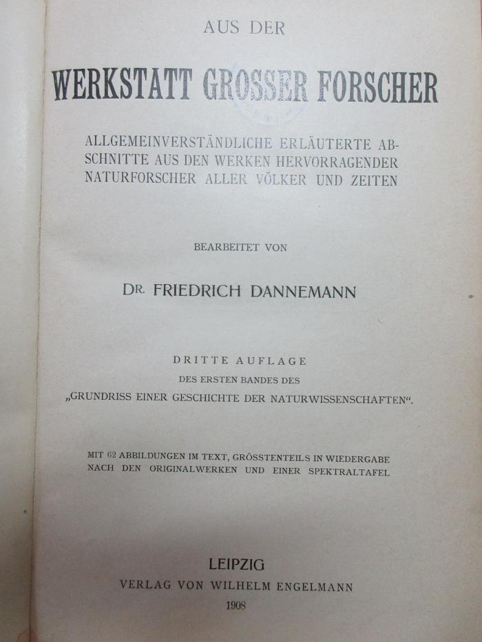 1 S 34&lt;3&gt; : Grundriß einer Geschichte der Naturwissenschaften : zugleich eine Einführung in das Studium der grundlegenden naturwissenschaftlichen Literatur  (1908)