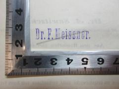 - (Meissner, F.), Stempel: Name; 'Dr. F. Meissner.'. 