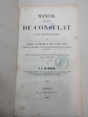 2 C 94 : Manuel pratique du consulat : ouvrage consacre specialement aux consuls de Prusse et des autres Etats formant le Zollverein ... Suivi d'un tableau des consulats qu'ont les Etats de cette union a l'etranger (1846)