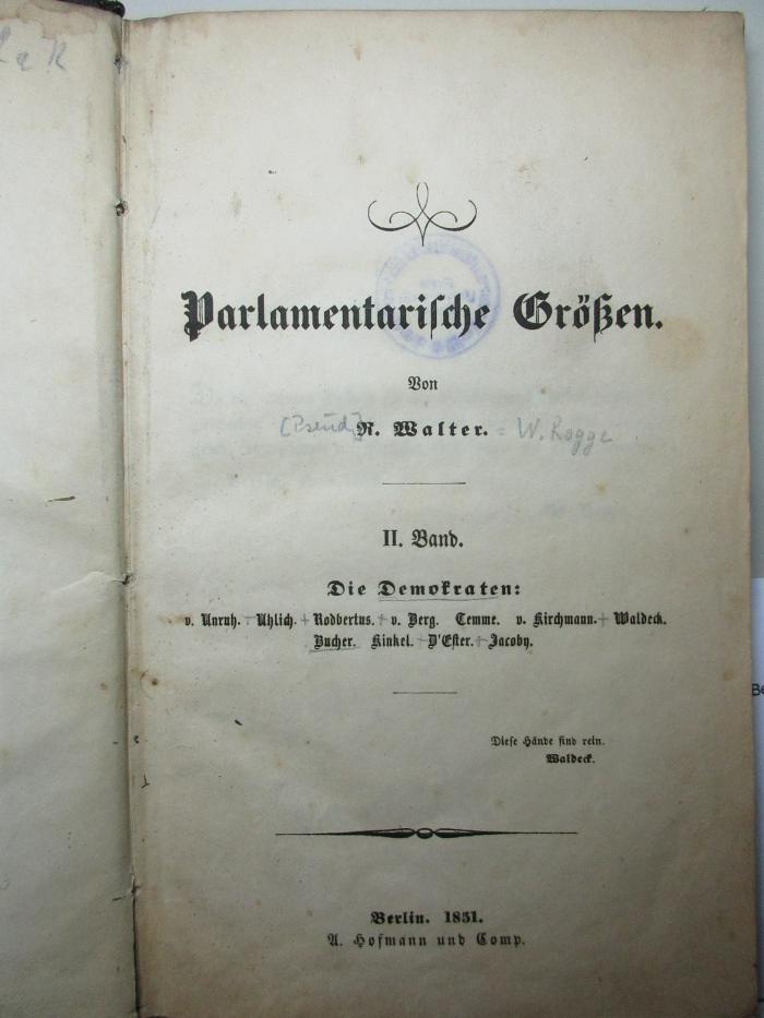 2 C 407-2 : Die Demokraten : v. Unruh, Ulich, Rodbertus, v. Berg, Cemme, v. Kirchmann, Waldeck, Bucher, Kinkel, D'Efter, Jacoby (1851)
