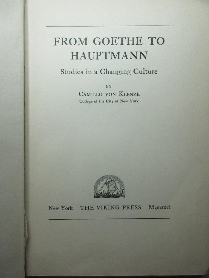2 L 22 : From Goethe to Hauptmann : studies in a changing culture (1926)