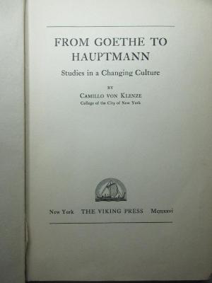 2 L 22 : From Goethe to Hauptmann : studies in a changing culture (1926)