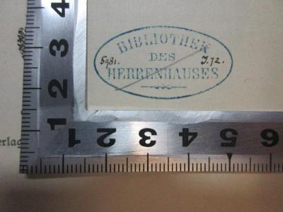 - (Preußen. Herrenhaus. Bibliothek), Stempel: Name, Berufsangabe/Titel/Branche; 'Bibliothek 
des
Herrenhauses'.  (Prototyp);2 C 441&lt;3&gt; : Scherz und Ernst in der Jurisprudenz : eine Weihnachtsgabe für das juristische Publikum (1885)