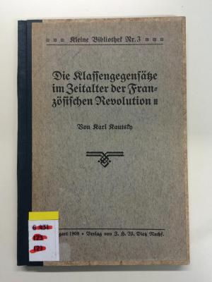 6 431 123 (2) (ausgeschieden) : Die Klassengegensätze im Zeitalter der französischen Revolution  (1908)