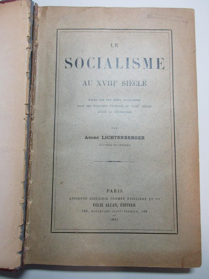 2 C 54 : Le socialisme au XVIIIe siècle : étude sur les idées socialistes dans les écrivains français du XVIIIe siècle avant la révolution (1895)