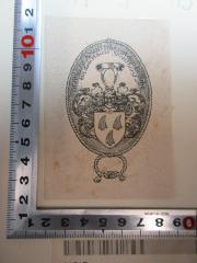 - (Glamor, Georg Frhr. von dem ), Etikett: Exlibris, Wappen, Name; 'Georg Glamor Frhr. von dem [?]
aus dem Hause Streithorst'. 