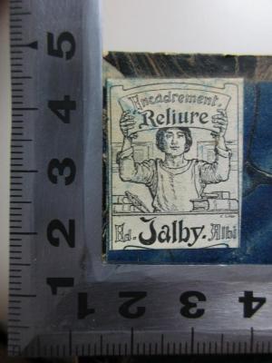 11 B 234&lt;3&gt;-1 : Histoire ancienne de l'Église (1907);- (Ed. Jalby Albi), Etikett: Name, Buchhändler, Abbildung; 'Ancadrement.
Reliure
Ed. Jalby. Albi'. 