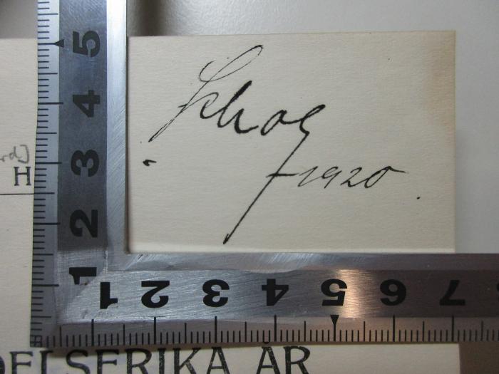 -, Von Hand: Autogramm, Datum; '[?]ho[?]
1920.';11 F 115-2 : Från krigsåren och vistelsen i Tyskland (1919)