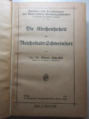 11 B 160-3 : Die Kirchenhoheit der Reichsstadt Schweinfurt (1918)
