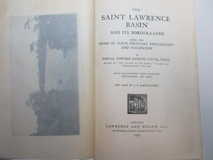 11 F 328 : The Saint Lawrence its basin and its border-lands : the story of their discovery, exploration and occupation (1905)
