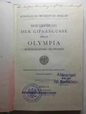 11 H 5&lt;6&gt; : Königliche Museen zu Berlin: Beschreibung der Gipsabgüsse der in Olympia ausgegrabenen Bildwerken (1885)