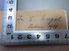 - (Engel, C.), Von Hand: Autogramm, Datum; 'Dr. C. Engel
Ostern 1910.'. 