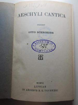 11 K 143 : Aeschyli Cantica (1907)