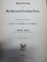 11 G 147<a>-1 : Einleitung in die Geisteswissenschaften : Versuch einer Grundlegung für das Studium der Gesellschaft und der Geschichte (1883)</a>