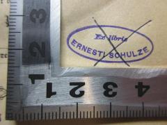 - (Schulze, Ernesti), Stempel: Exlibris, Name; 'Ex libris
Ernesti Schulze'. 