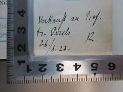 - (Holder-Egger, O.), Von Hand: Name, Datum, Notiz; 'verkauft an Prof.
[?]. P[?]
26./3.23. R.'. 