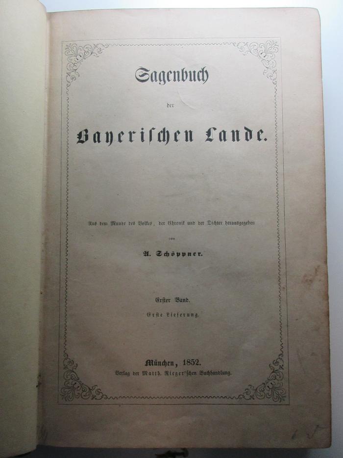 15 L 639-1 : Sagenbuch der Bayerischen Lande : aus dem Munde des Volkes, der Chronik und der Dichter (1852)