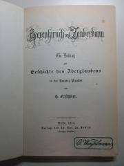 16 B 158 : Hexenspruch und Zauberbann : ein Beitrag zur Geschichte des Aberglaubens in der Provinz Preußen (1870)