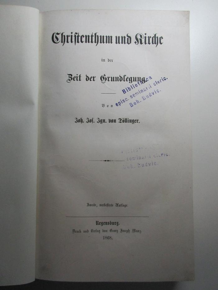 16 B 99&lt;2&gt; : Christenthum und Kirche in der Zeit der Grundlegung (1868)