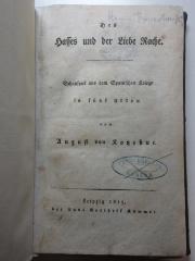 11 L 261 : Des Hasses und der Liebe Rache : Schauspiel aus dem Spanischen Kriege in fünf Akten (1815)