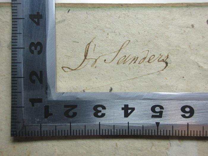- (Sanders, [?]), Von Hand: Autogramm; 'Dr. Sanders'. ;15 N 45 : Le Rime di Pietro Bembo : colla giunta delle sue poesie latine, e la vita dell' autore (1750)