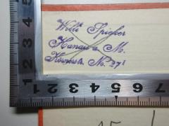 - (Spieker, Willi), Stempel: Name, Ortsangabe; 'Willi Spieker
Hanau a. M.
Kösnosstr.[?] 27I'. 